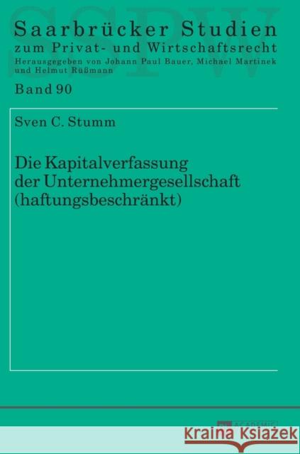 Die Kapitalverfassung Der Unternehmergesellschaft (Haftungsbeschraenkt) Martinek, Michael 9783631674888 Peter Lang Gmbh, Internationaler Verlag Der W