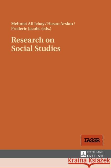 Research on Social Studies Hasan Arslan Mehmet Ali Icbay Frederic Jacobs 9783631675281 Peter Lang AG