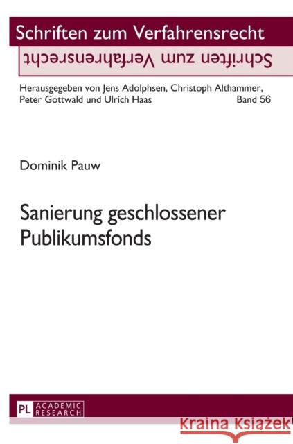 Sanierung Geschlossener Publikumsfonds Gottwald, Peter 9783631676394 Peter Lang Gmbh, Internationaler Verlag Der W