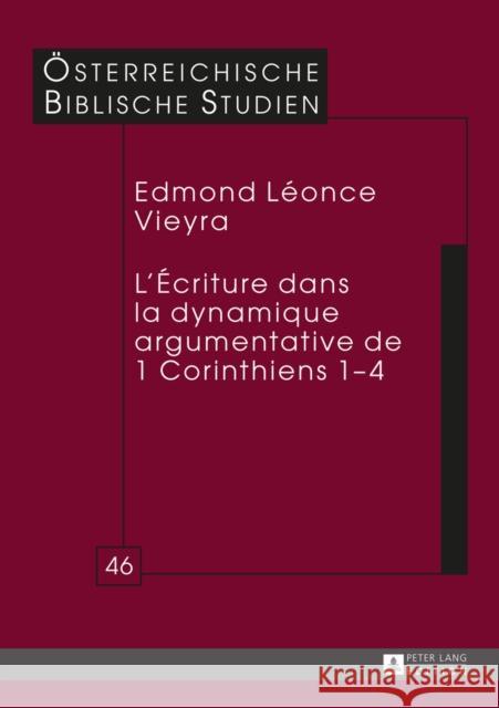 L'Écriture Dans La Dynamique Argumentative de 1 Corinthiens 1-4 Braulik, Georg 9783631676479 Peter Lang Gmbh, Internationaler Verlag Der W