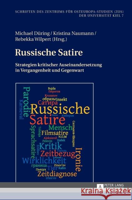 Russische Satire: Strategien Kritischer Auseinandersetzung in Vergangenheit Und Gegenwart Düring, Michael 9783631678480 Peter Lang Gmbh, Internationaler Verlag Der W