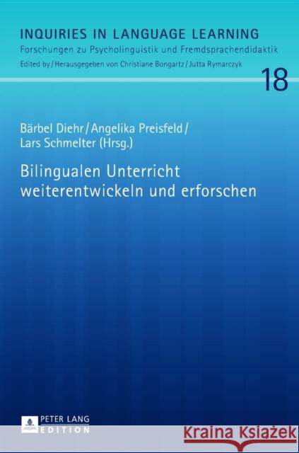 Bilingualen Unterricht Weiterentwickeln Und Erforschen Rymarczyk, Jutta 9783631678961 Peter Lang Gmbh, Internationaler Verlag Der W