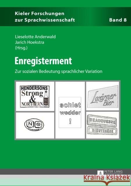 Enregisterment: Zur Sozialen Bedeutung Sprachlicher Variation Elmentaler, Michael 9783631679036