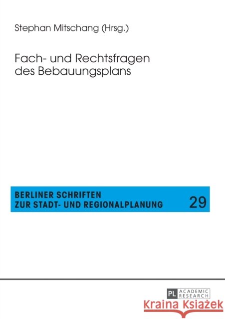 Fach- Und Rechtsfragen Des Bebauungsplans Mitschang, Stephan 9783631679098