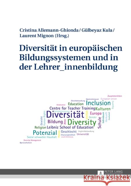 Diversitaet in Europaeischen Bildungssystemen Und in Der Lehrer_innenbildung Mignon, Laurent 9783631681022 Peter Lang Gmbh, Internationaler Verlag Der W