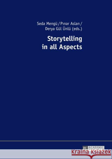 Storytelling in All Aspects Mengü, Seda 9783631681053