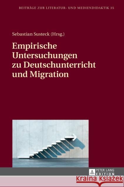Empirische Untersuchungen Zu Deutschunterricht Und Migration Dawidowski, Christian 9783631681121 Peter Lang Gmbh, Internationaler Verlag Der W