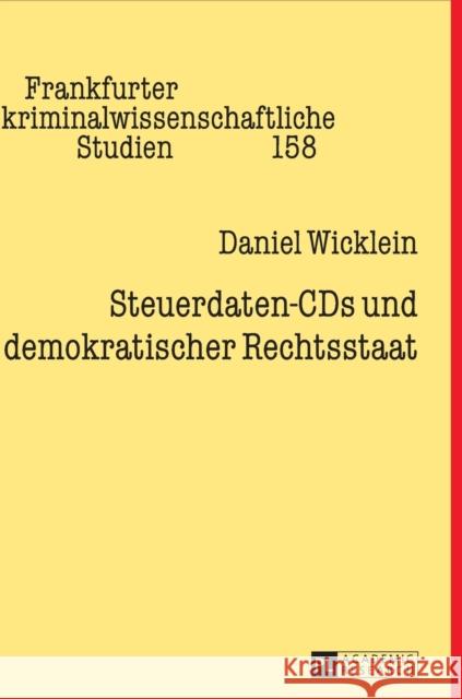 Steuerdaten-CDs Und Demokratischer Rechtsstaat Günther, Klaus 9783631717424