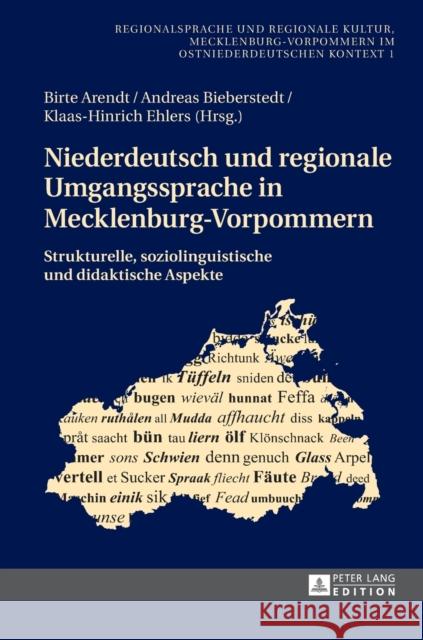 Niederdeutsch Und Regionale Umgangssprache in Mecklenburg-Vorpommern: Strukturelle, Soziolinguistische Und Didaktische Aspekte Arendt, Birte 9783631718247 Peter Lang Gmbh, Internationaler Verlag Der W