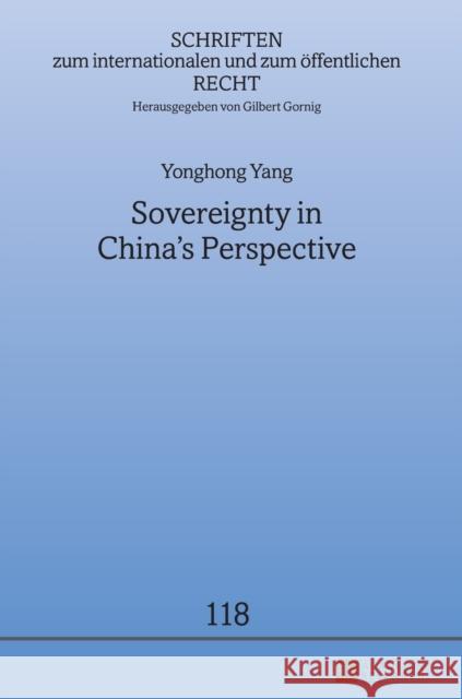 Sovereignty in China's Perspective Gornig, Gilbert 9783631719282 Peter Lang Gmbh, Internationaler Verlag Der W