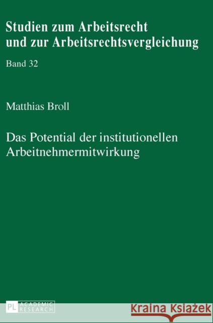 Das Potential Der Institutionellen Arbeitnehmermitwirkung Weiss, Manfred 9783631721445