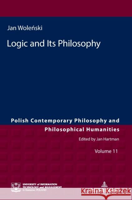 Logic and Its Philosophy Jan Wolenski   9783631727454