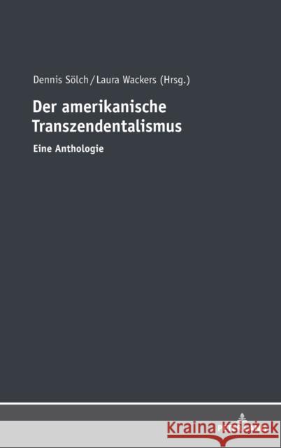 Der amerikanische Transzendentalismus; Eine Anthologie Sölch, Dennis 9783631729687