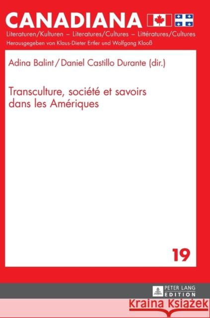 Transculture, Société Et Savoirs Dans Les Amériques Ertler, Klaus-Dieter 9783631731307