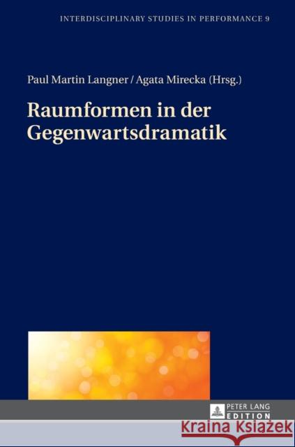 Raumformen in Der Gegenwartsdramatik Kocur, Miroslaw 9783631734582 Peter Lang Gmbh, Internationaler Verlag Der W