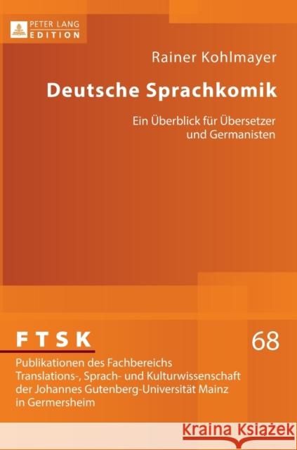 Deutsche Sprachkomik: Ein Ueberblick Fuer Uebersetzer Und Germanisten Pörtl, Klaus 9783631738436 Peter Lang Gmbh, Internationaler Verlag Der W