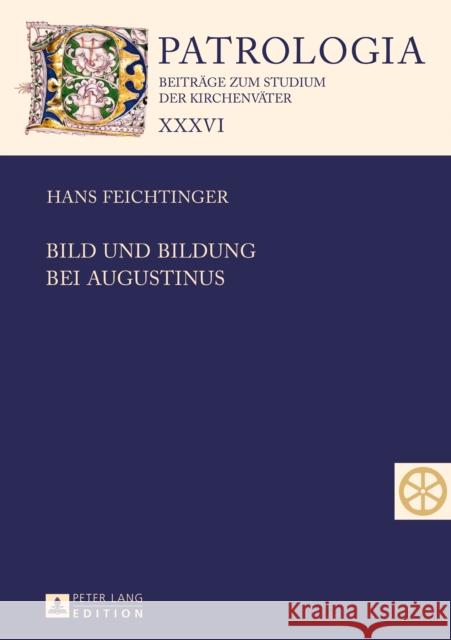 Bild Und Bildung Bei Augustinus Drobner, Hubertus 9783631738580