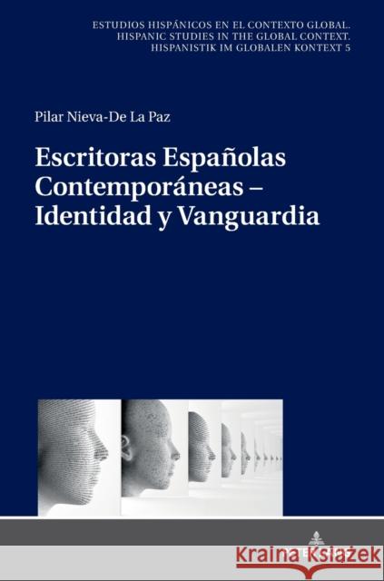 Escritoras Españolas Contemporáneas - Identidad Y Vanguardia Von Tschilschke, Christian 9783631742976