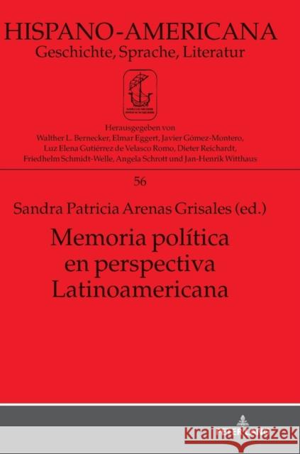 Memoria Política En Perspectiva Latinoamericana Witthaus, Jan-Henrik 9783631744536 Peter Lang (JL)