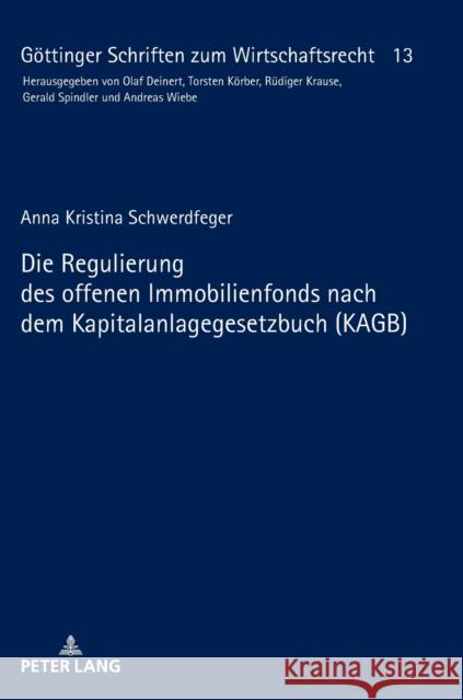 Die Regulierung Des Offenen Immobilienfonds Nach Dem Kapitalanlagegesetzbuch (Kagb) Spindler, Gerald 9783631744604 Peter Lang Gmbh, Internationaler Verlag Der W