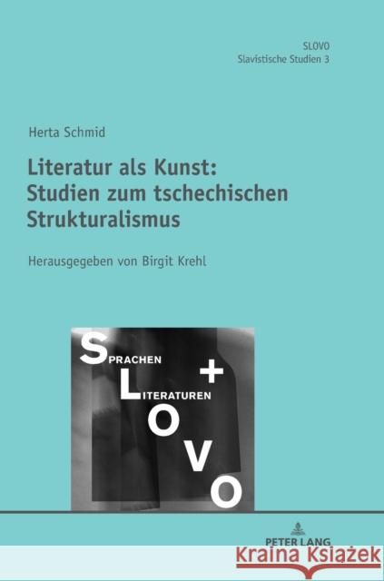 Literatur ALS Kunst: Studien Zum Tschechischen Strukturalismus Herausgegeben Von Birgit Krehl Ohme, Andreas 9783631745304 Peter Lang (JL)