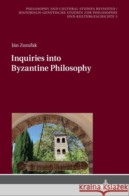 Inquiries Into Byzantine Philosophy Blandzi, Seweryn 9783631748572