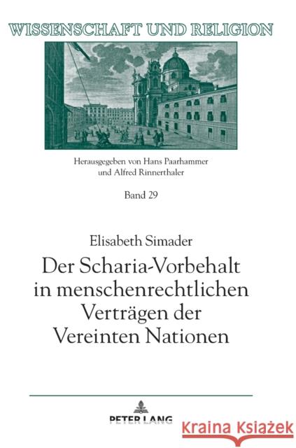 Der Scharia-Vorbehalt in Menschenrechtlichen Vertraegen Der Vereinten Nationen Universität Salzburg 9783631749852 Peter Lang Gmbh, Internationaler Verlag Der W