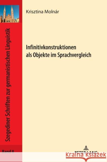 Infinitivkonstruktionen ALS Objekte Im Sprachvergleich Drewnowska-Vargáné, Ewa 9783631756294 Peter Lang Gmbh, Internationaler Verlag Der W