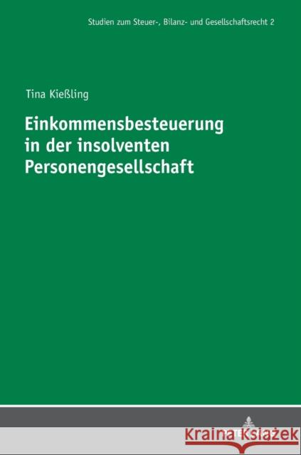 Einkommensbesteuerung in Der Insolventen Personengesellschaft Meyer, André 9783631757345