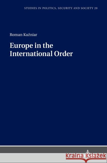 Europe in the International Order Patrick Trompiz Roman Kuzniar  9783631758854 Peter Lang AG