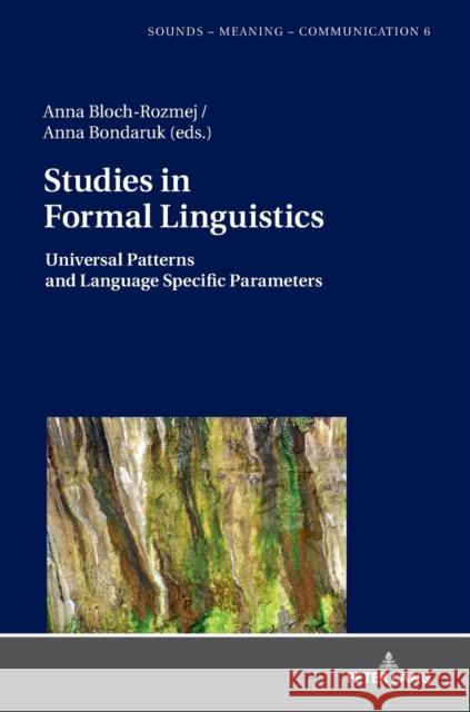 Studies in Formal Linguistics: Universal Patterns and Language Specific Parameters Szpyra-Kozlowska, Jolanta 9783631764664 Peter Lang Gmbh, Internationaler Verlag Der W