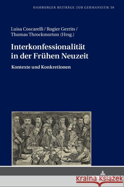 Interkonfessionalitaet in Der Fruehen Neuzeit: Kontexte Und Konkretionen Jahn, Bernhard 9783631764787 Peter Lang Gmbh, Internationaler Verlag Der W
