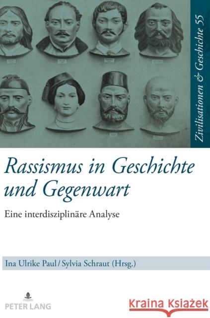 Rassismus in Geschichte Und Gegenwart: Eine Interdisziplinaere Analyse. Festschrift Fuer Walter Demel Paul, Ina Ulrike 9783631766194 Peter Lang Gmbh, Internationaler Verlag Der W