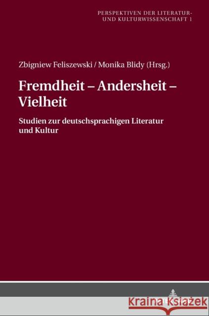 Fremdheit - Andersheit - Vielheit; Studien zur deutschsprachigen Literatur und Kultur Dampc-Jarosz, Renata 9783631766637