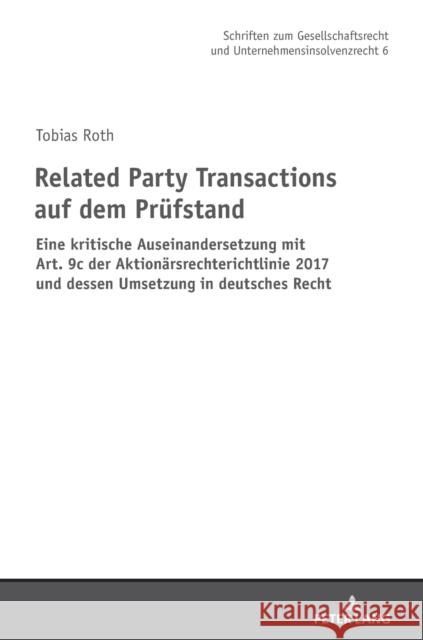 Related Party Transactions Auf Dem Pruefstand: Eine Kritische Auseinandersetzung Mit Art. 9c Der Aktionaersrechterichtlinie 2017 Und Dessen Umsetzung Müller, Hans-Friedrich 9783631769751 Peter Lang Gmbh, Internationaler Verlag Der W