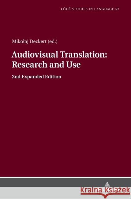 Audiovisual Translation - Research and Use: 2nd Expanded Edition Bogucki, Lukasz 9783631774496