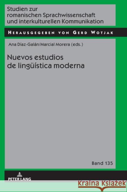 Nuevos Estudios de Lingueística Moderna Wotjak, Gerd 9783631777213 Peter Lang Ltd. International Academic Publis