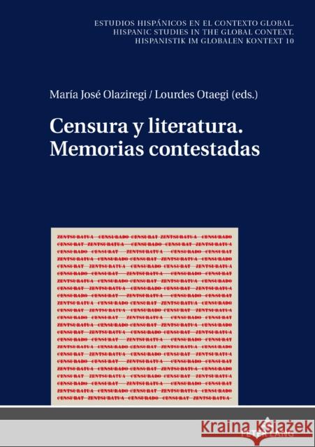 Censura Y Literatura. Memorias Contestadas Winter, Ulrich 9783631778050 Peter Lang Gmbh, Internationaler Verlag Der W