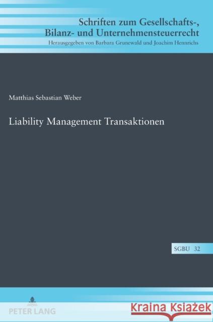 Liability Management Transaktionen Grunewald, Barbara 9783631778814 Peter Lang Gmbh, Internationaler Verlag Der W