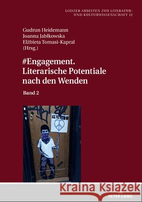 #Engagement. Literarische Potentiale Nach Den Wenden: Band 2 Kapral, Elzbieta 9783631780404 Peter Lang Gmbh, Internationaler Verlag Der W