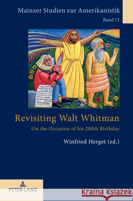 Revisiting Walt Whitman: On the Occasion of His 200th Birthday Herget, Winfried 9783631782064