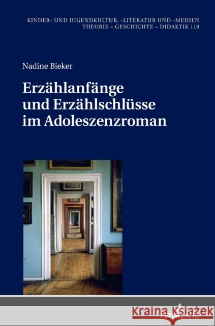 Erzaehlanfaenge Und Erzaehlschluesse Im Adoleszenzroman Staiger, Michael 9783631783931 Peter Lang Gmbh, Internationaler Verlag Der W