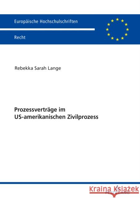 Prozessvertraege Im Us-Amerikanischen Zivilprozess Karolewicz, Rebekka Sarah 9783631786840 Peter Lang Gmbh, Internationaler Verlag Der W