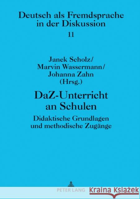 Daz-Unterricht an Schulen: Didaktische Grundlagen Und Methodische Zugaenge Löschmann, Martin 9783631788776 Peter Lang AG