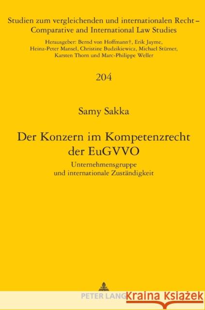 Der Konzern Im Kompetenzrecht Der Eugvvo: Unternehmensgruppe Und Internationale Zustaendigkeit Mansel, Heinz-Peter 9783631789049
