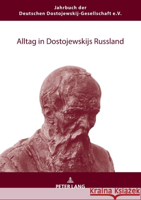 Alltag in Dostojewskijs Russland Christoph Garstka 9783631790021 Peter Lang (JL)