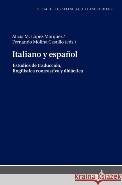 Italiano y español.; Estudios de traducción, lingüística contrastiva y didáctica Borreguero Zuloaga, Margarita Natalia 9783631790564