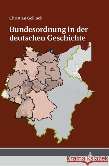 Bundesordnung in Der Deutschen Geschichte Gellinek, Christian 9783631790984 Peter Lang Gmbh, Internationaler Verlag Der W