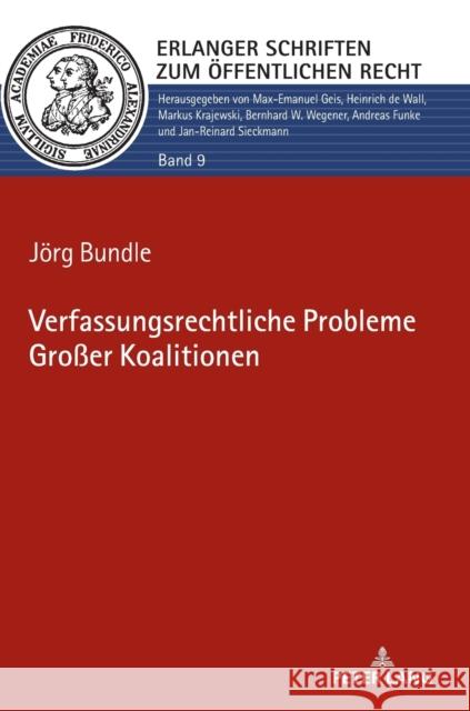 Verfassungsrechtliche Probleme Großer Koalitionen Bundle, Jörg 9783631791707 Peter Lang AG