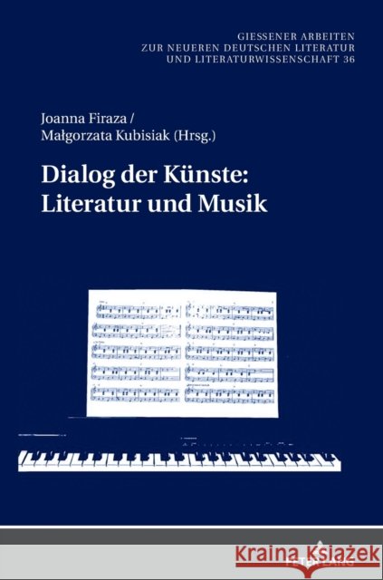 Dialog der Künste: ; Literatur und Musik Jablkowska, Joanna 9783631792445 Peter Lang Gmbh, Internationaler Verlag Der W